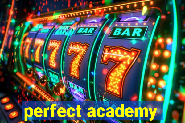 perfect academy